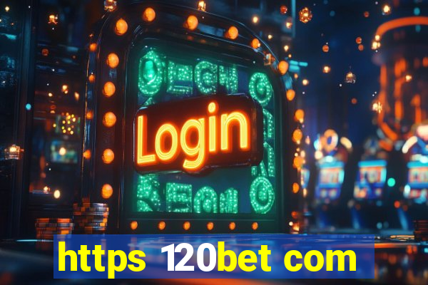 https 120bet com